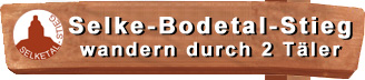 Selke-Bodetal-Stieg